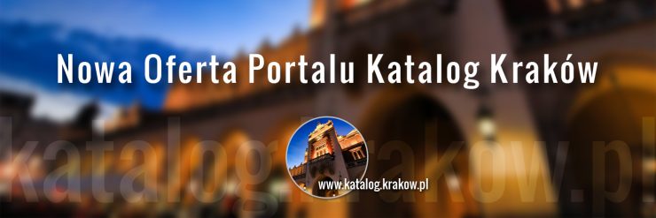 Nowa Oferta Portalu Katalog Kraków